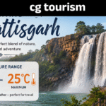 Exploring the Weather and Attractions of Chhattisgarh